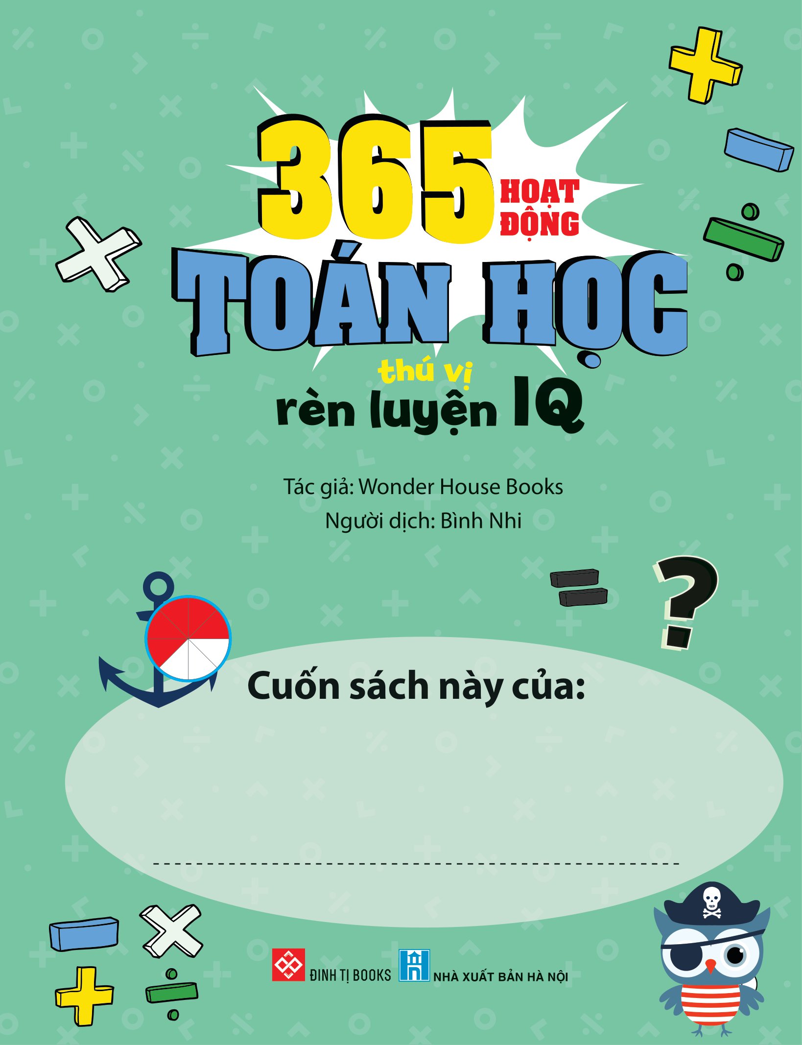 365 hoạt động toán học thú vị rèn luyện iq - Ảnh 2