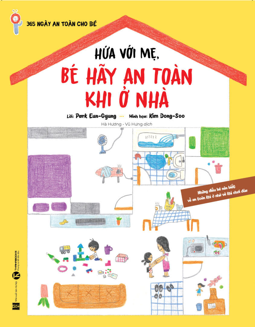 365 ngày an toàn cho bé - hứa với mẹ, bé hãy an toàn khi ở nhà - Ảnh 2