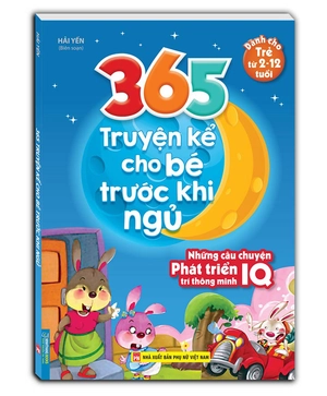 365 truyện kể cho bé trước khi ngủ - những câu truyện phát triển iq trí thông minh - Ảnh 2