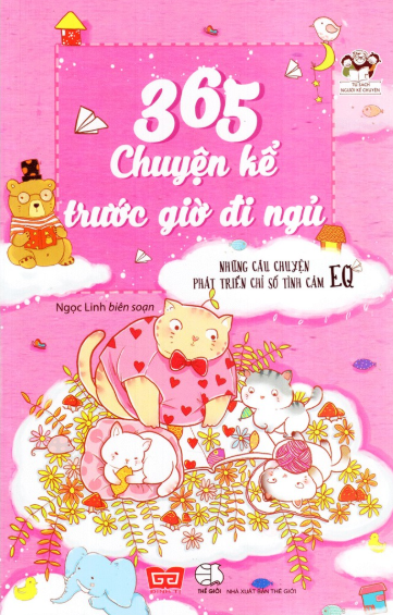 365 truyện kể trước giờ đi ngủ - những câu chuyện phát triển chỉ số tình cảm eq - Ảnh 2