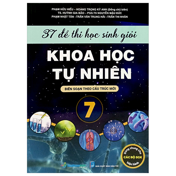 37 đề thi học sinh giỏi khoa học tự nhiên lớp 7 (biên soạn theo cấu trúc mới - dùng chung cho các bộ sgk hiện hành)