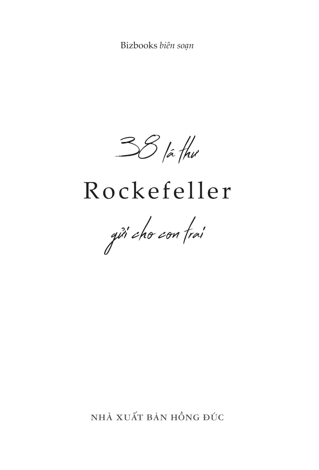 38 lá thư rockefeller gửi cho con trai - Ảnh 5