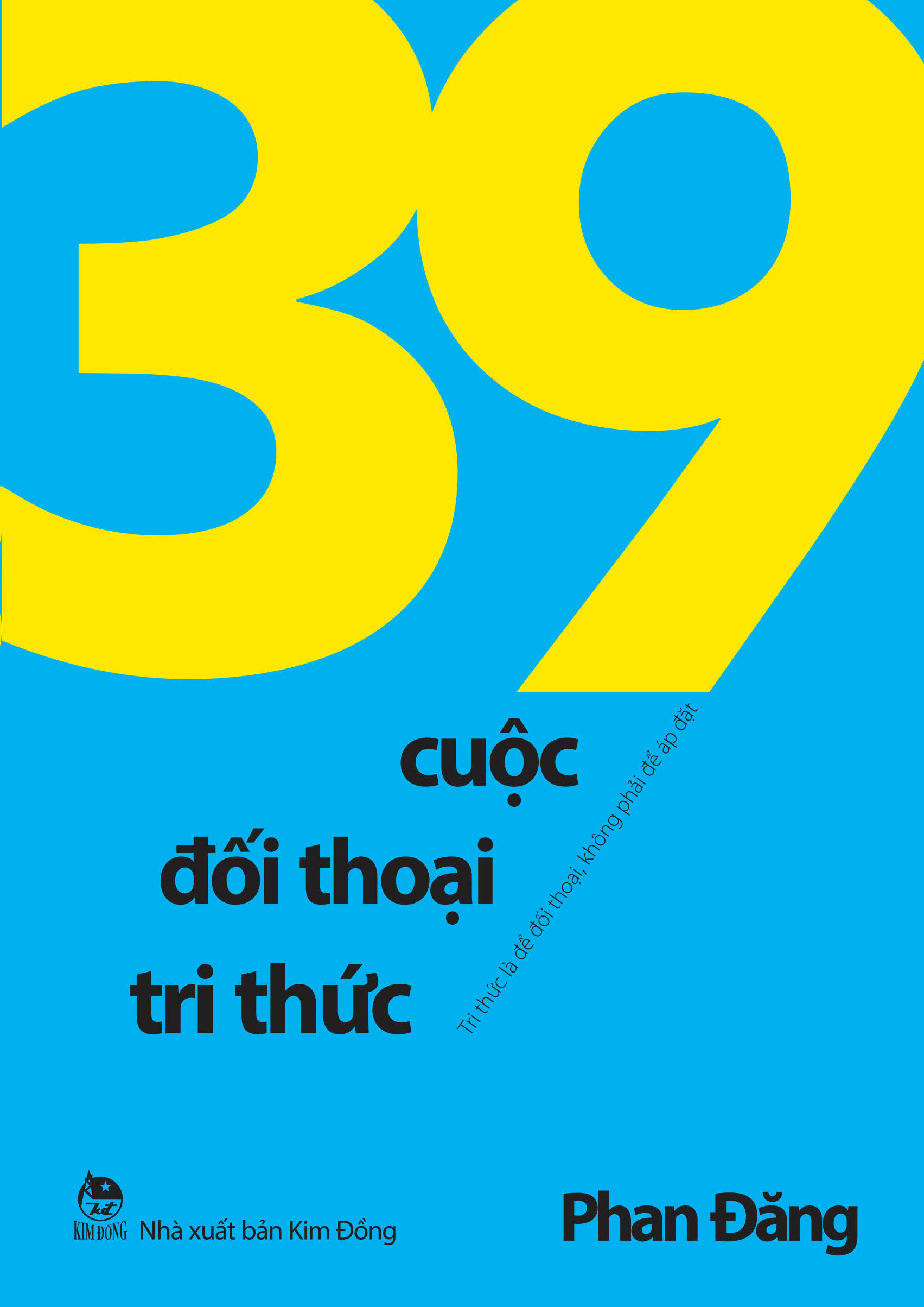 39 cuộc đối thoại tri thức - tri thức là để đối thoại, không phải để áp đặt - Ảnh 2