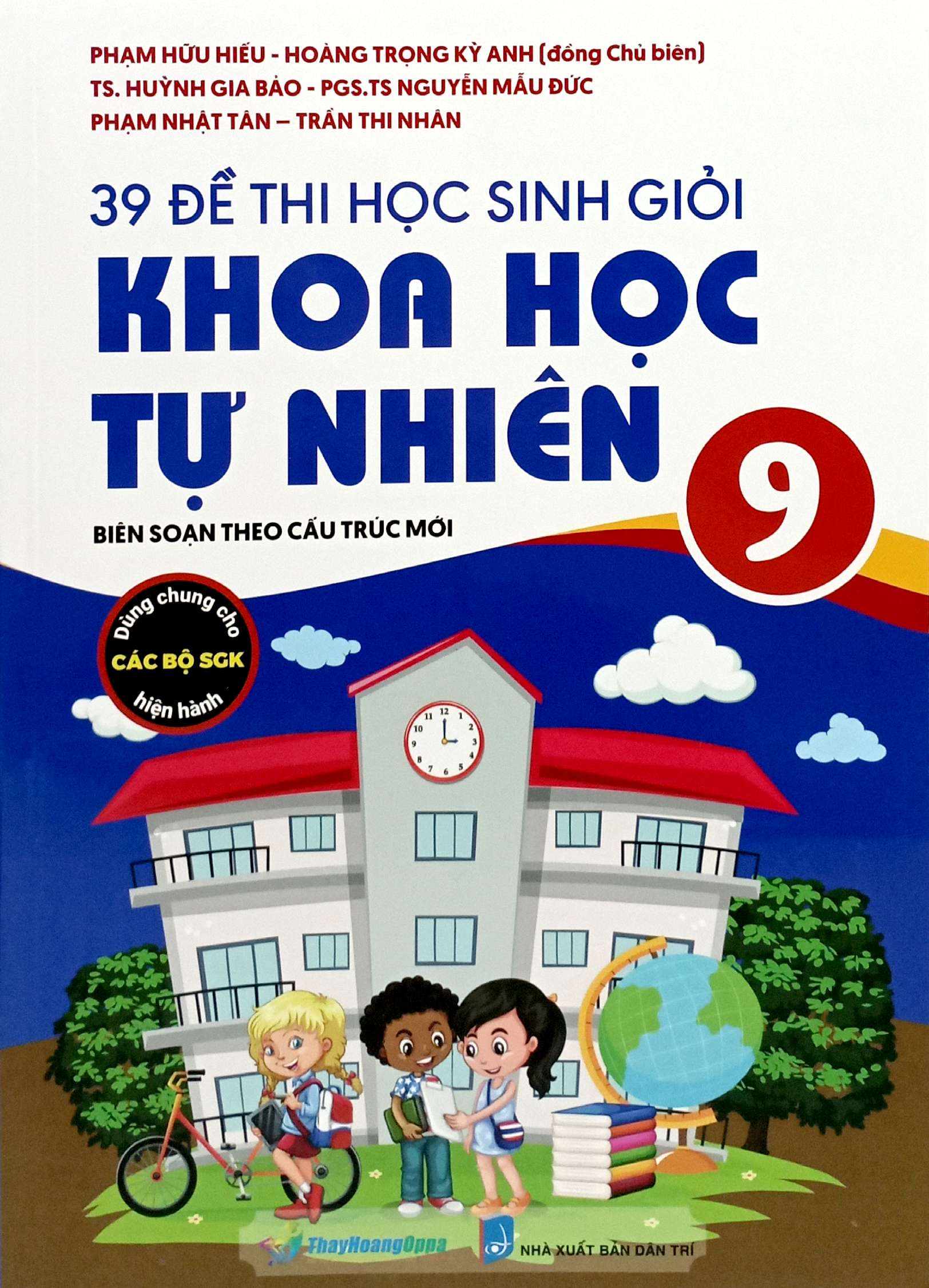 39 đề thi học sinh giỏi khoa học tự nhiên lớp 9 (biên soạn theo cấu trúc mới - dùng chung cho các bộ sgk hiện hành) - Ảnh 2