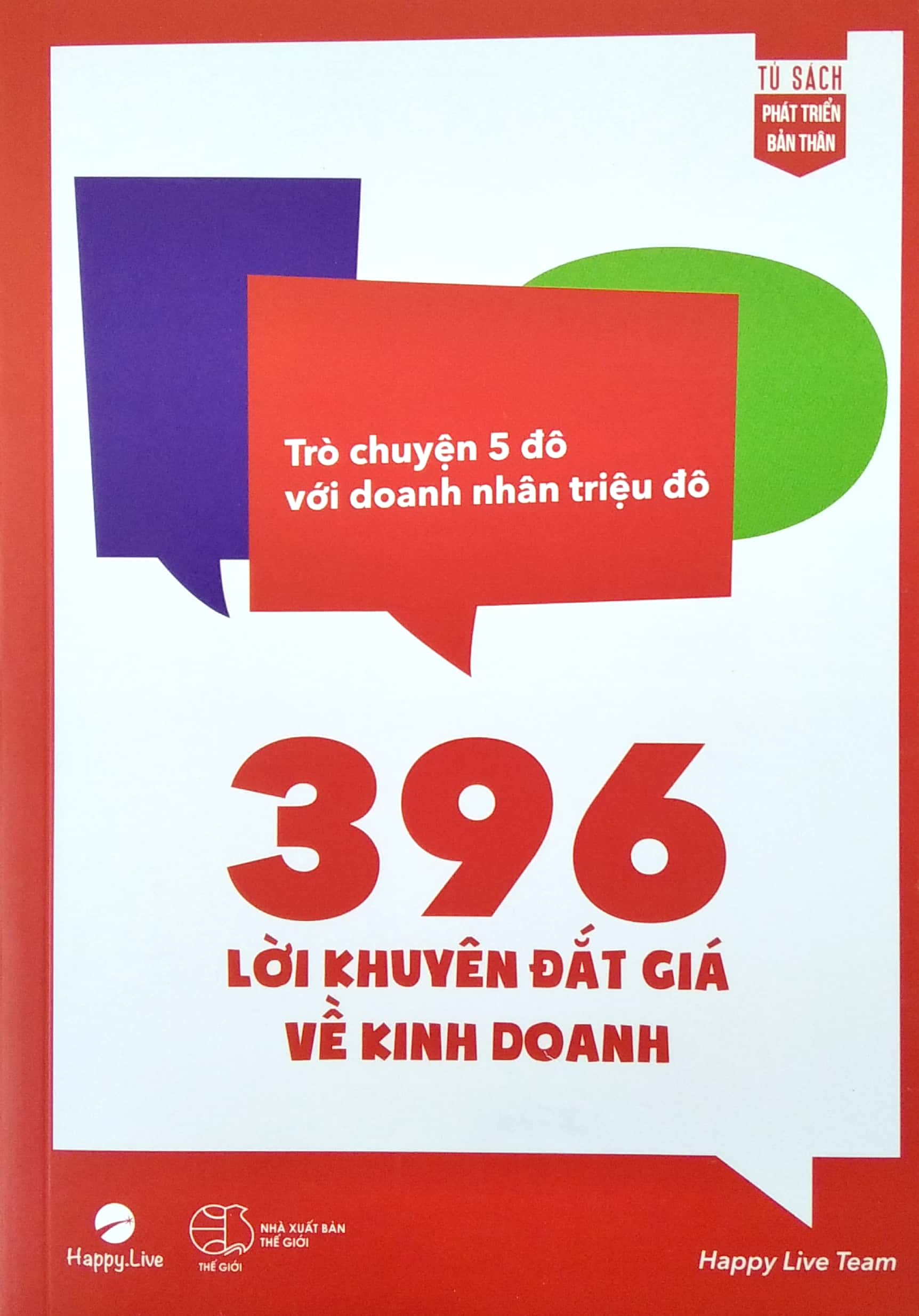 396 lời khuyên đắt giá về kinh doanh - trò chuyện 5 đô với doanh nhân triệu đô - Ảnh 2