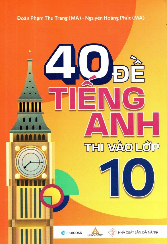 40 đề tiếng anh thi vào lớp 10 - Ảnh 2
