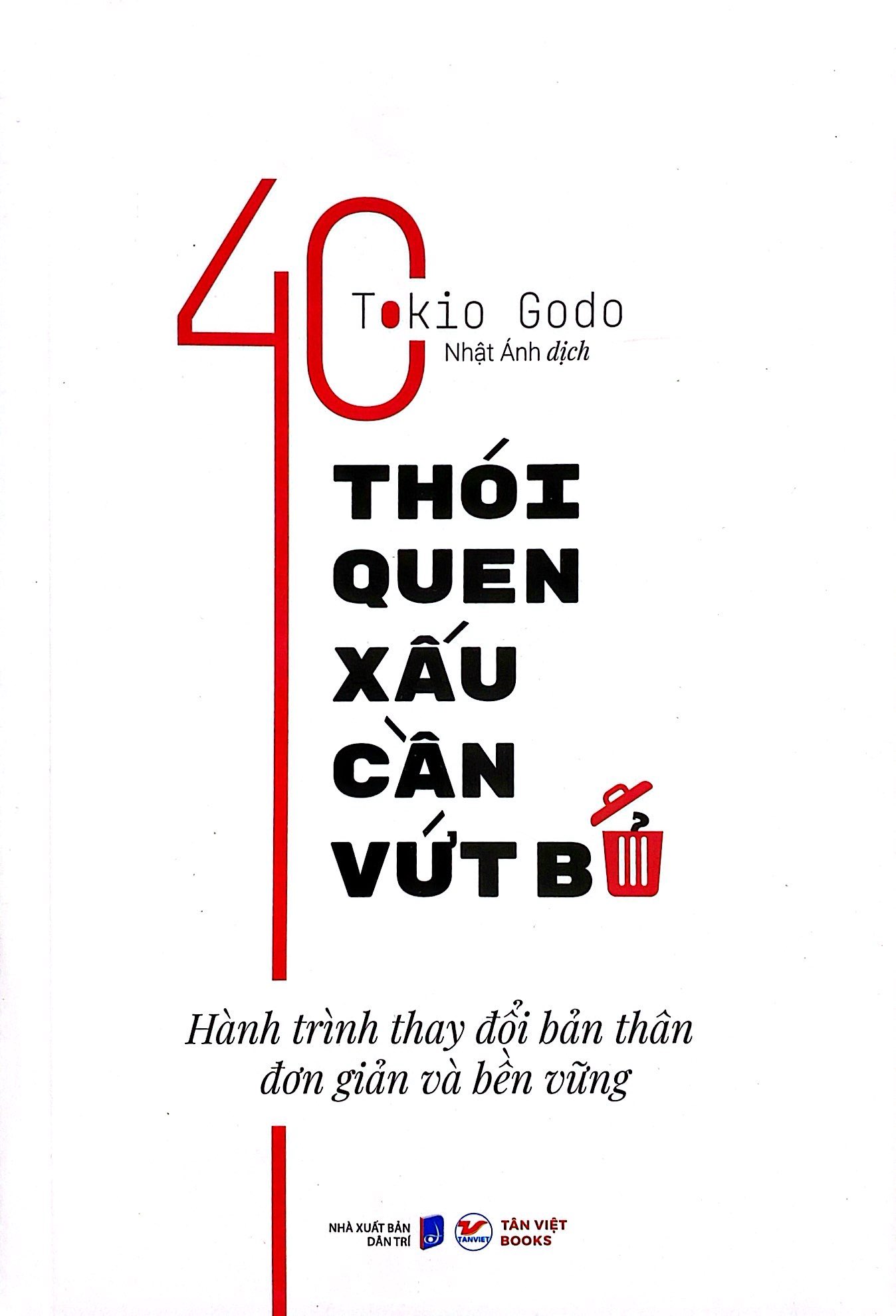 40 thói quen xấu cần vứt bỏ - hành trình thay đổi bản thân đơn giản và bền vững - Ảnh 2