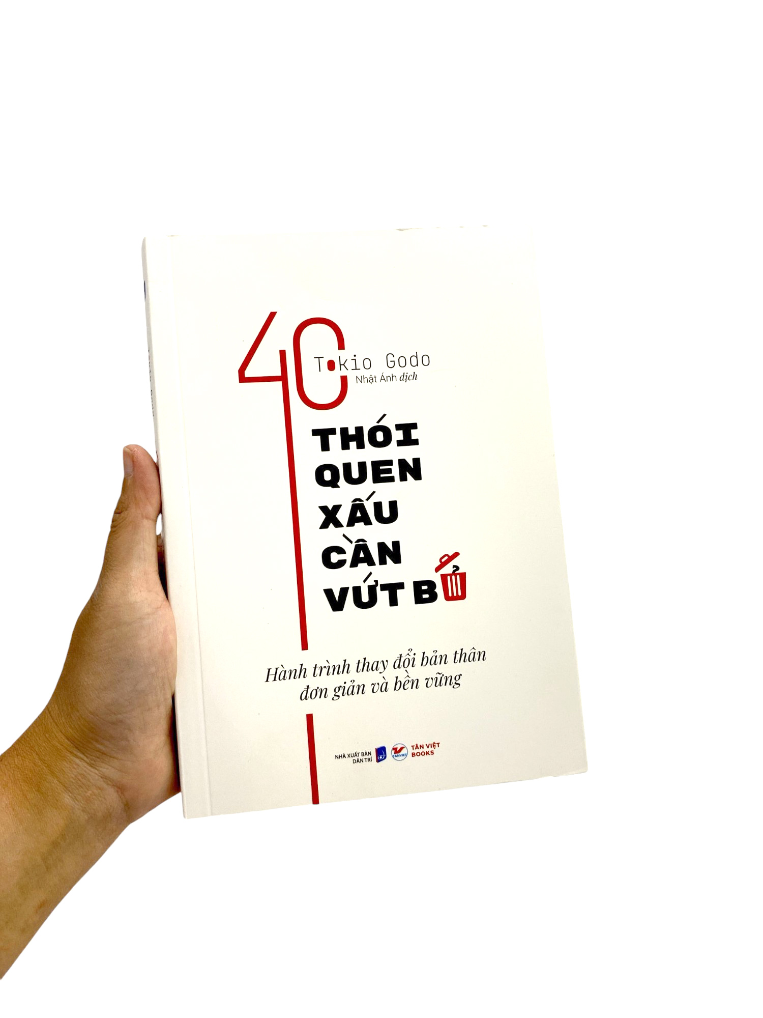 40 thói quen xấu cần vứt bỏ - hành trình thay đổi bản thân đơn giản và bền vững - Ảnh 9