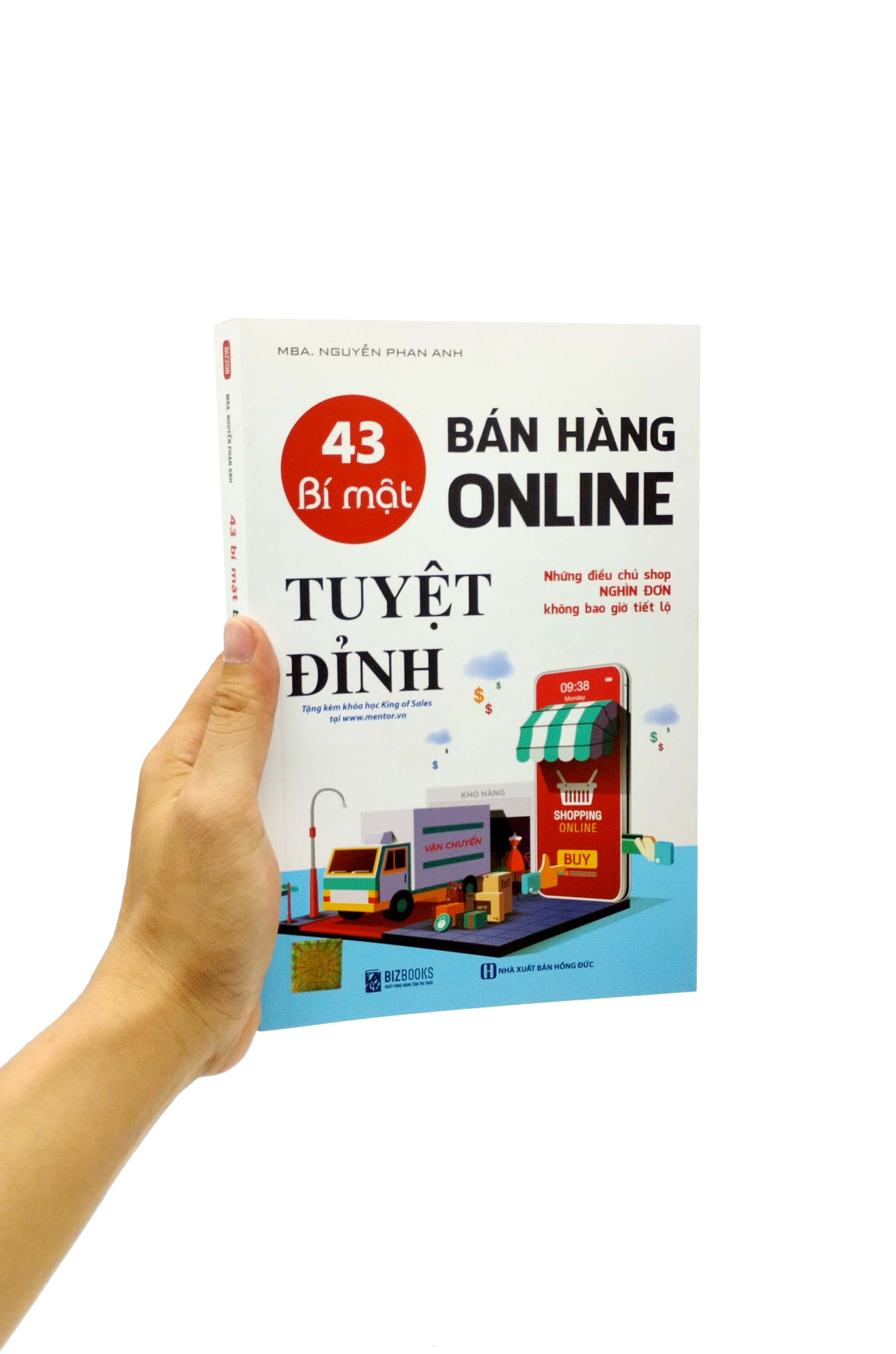 43 bí mật bán hàng online tuyệt đỉnh: những điều chủ shop nghìn đơn không bao giờ tiết lộ (tái bản 2023) - Ảnh 12