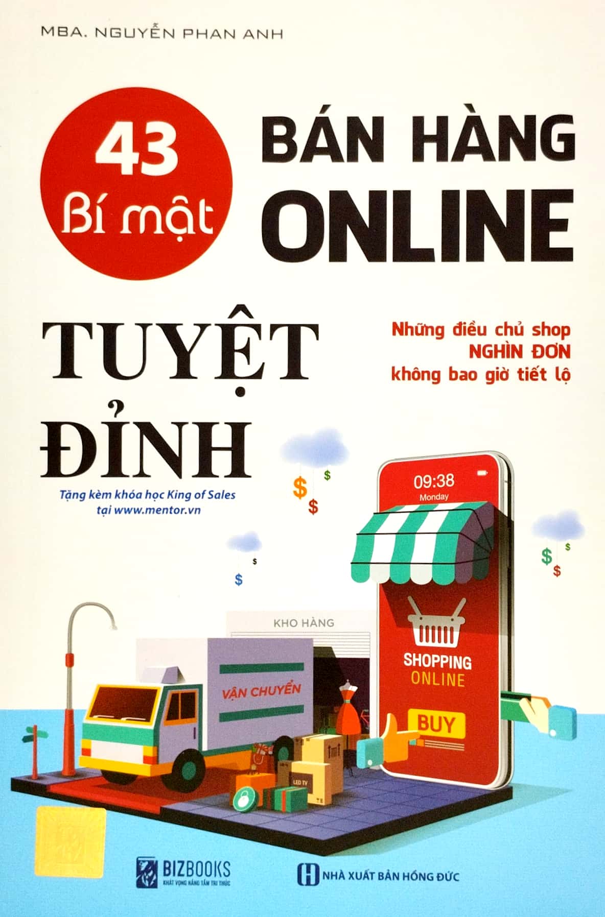 43 bí mật bán hàng online tuyệt đỉnh: những điều chủ shop nghìn đơn không bao giờ tiết lộ (tái bản 2023) - Ảnh 2