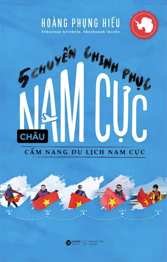 5 Chuyến Chinh Phục Châu Nam Cực - Cẩm Nang Du Lịch Nam Cực - Ảnh 2