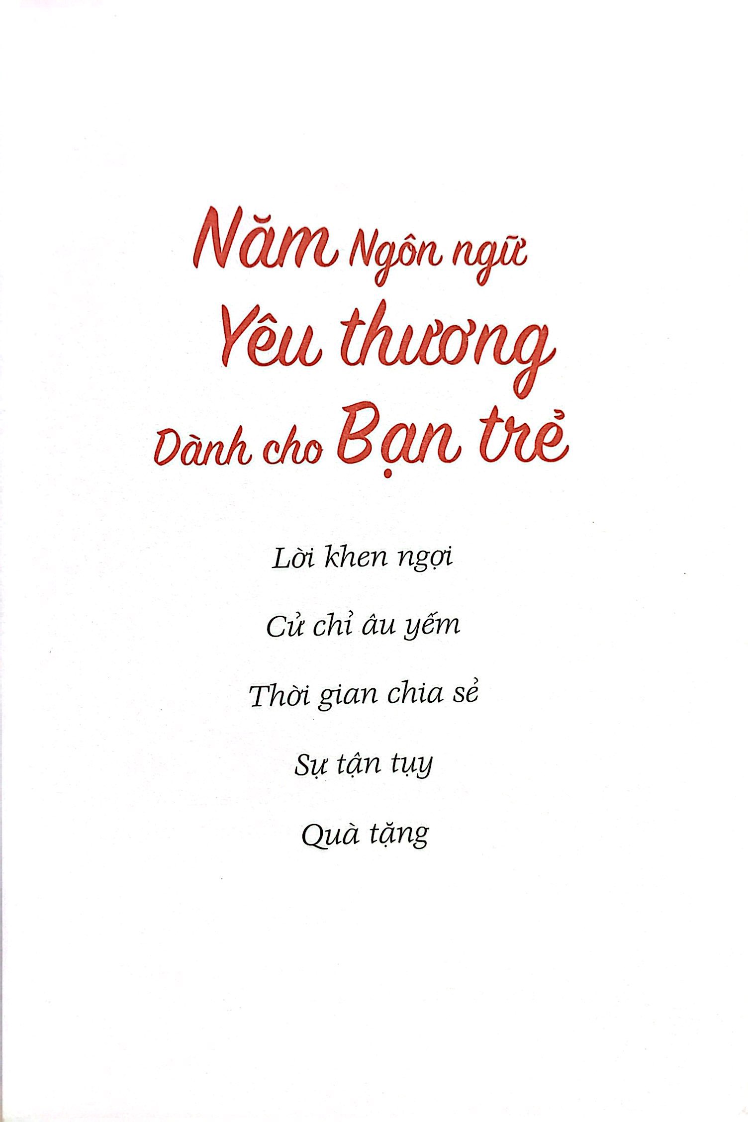 5 ngôn ngữ yêu thương dành cho bạn trẻ - the five love languages of teenagers - Ảnh 7