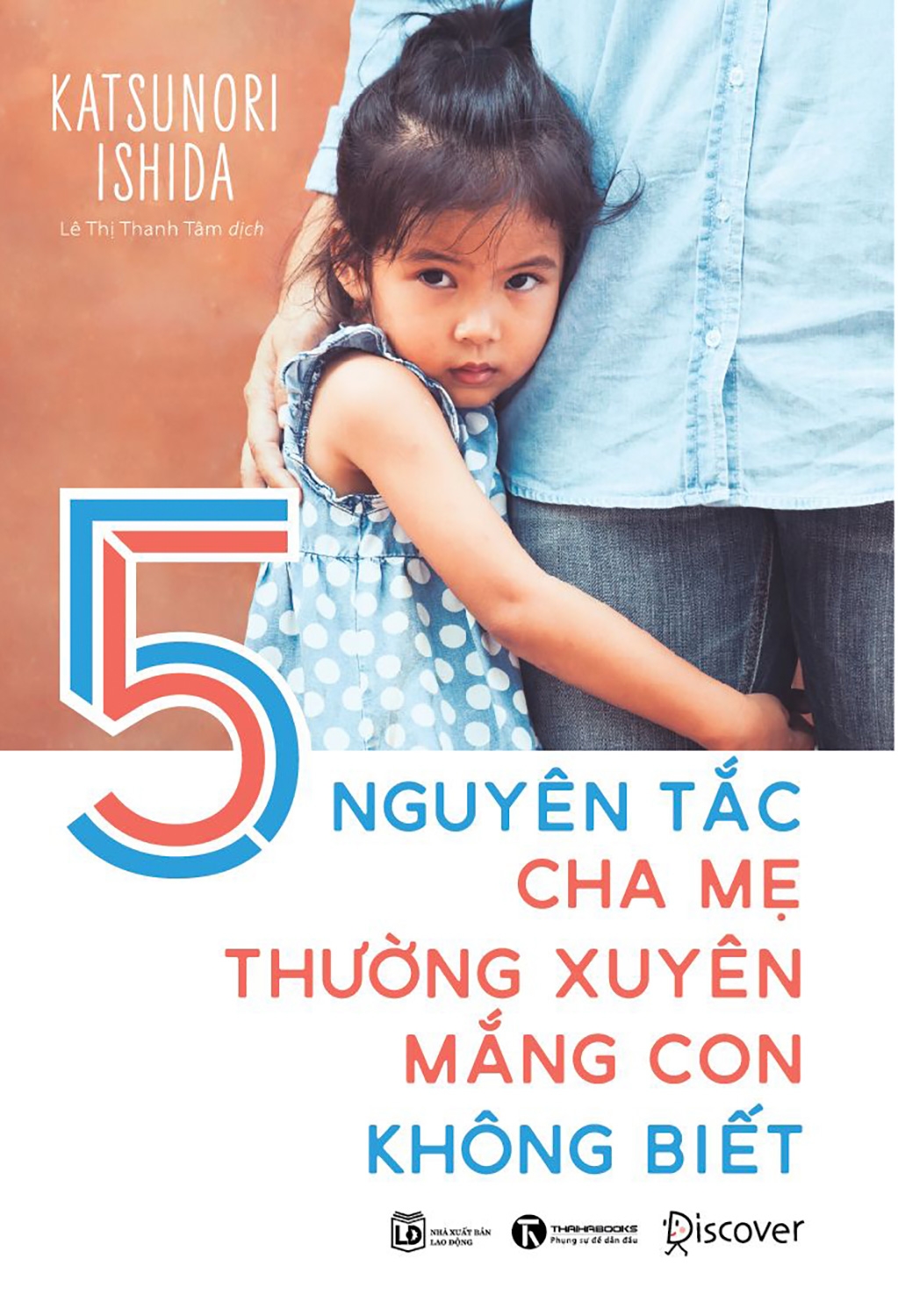5 nguyên tắc cha mẹ thường xuyên mắng con mà không biết - Ảnh 2