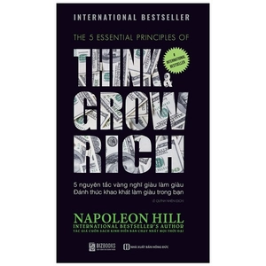 5 nguyên tắc vàng nghĩ giàu làm giàu - đánh thức khao khát làm giàu trong bạn - think & grow rich - Ảnh 2