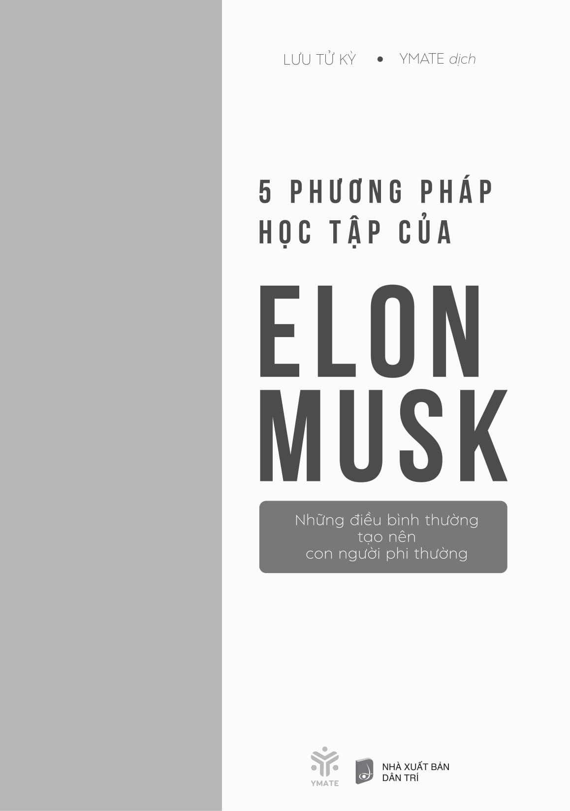 5 phương pháp học tập của elon musk - những điều bình thường tạo nên con người phi thường - Ảnh 3