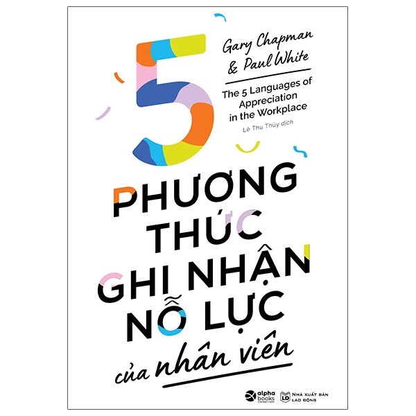 5 phương thức ghi nhận nỗ lực của nhân viên - Ảnh 3