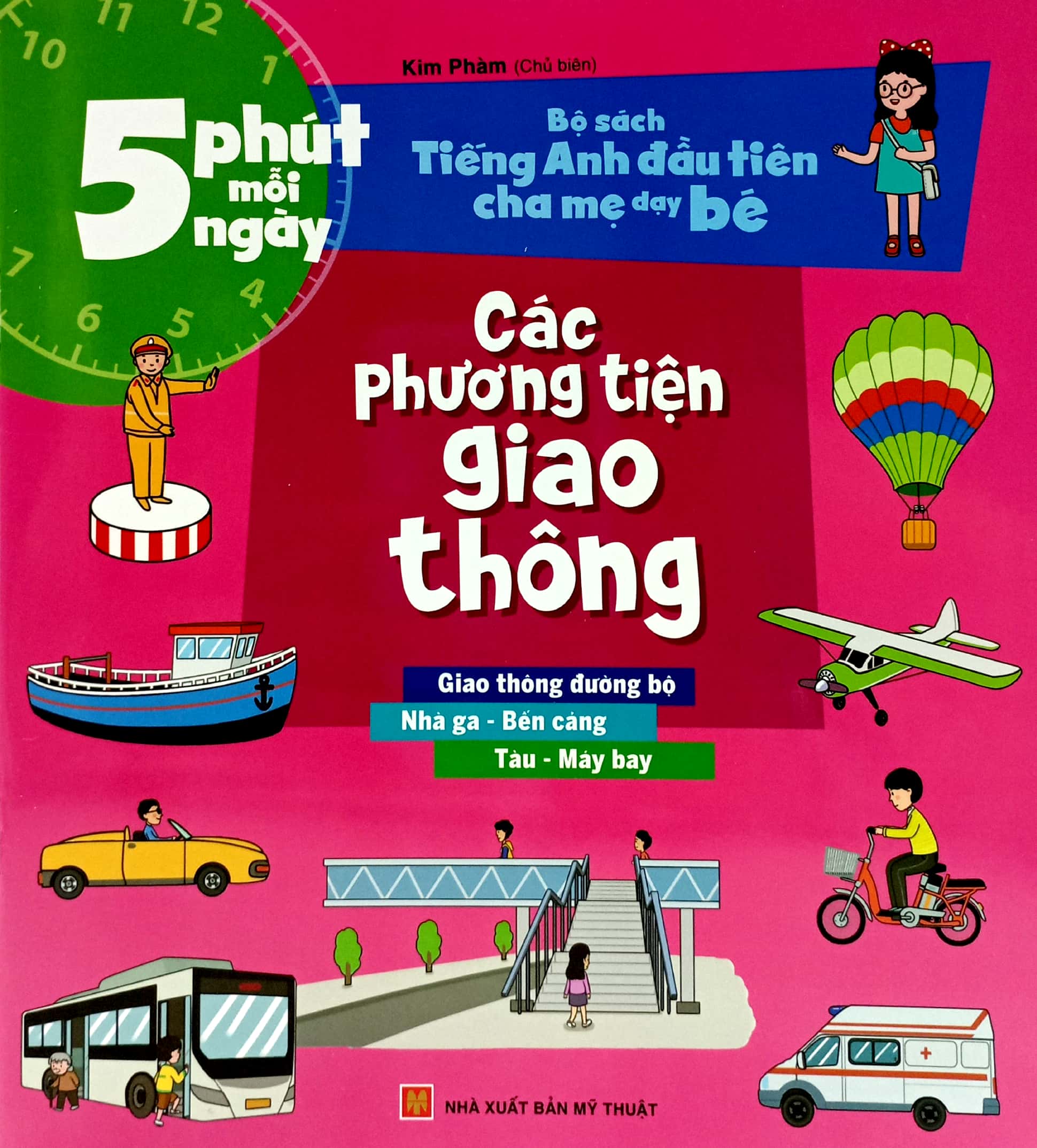 5 phút mỗi ngày - bộ sách tiếng anh đầu tiên cha mẹ dạy bé - các phương tiện giao thông - Ảnh 2