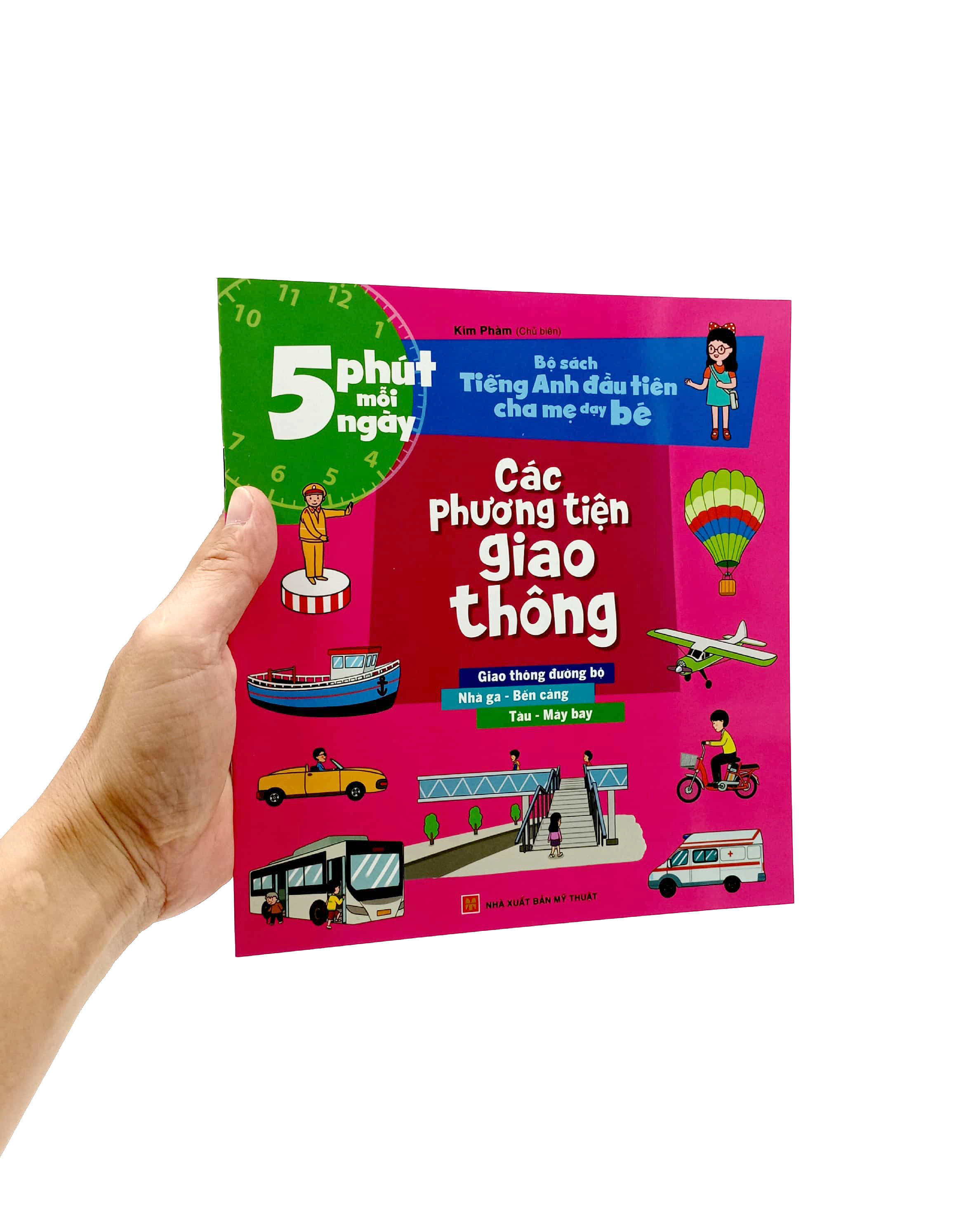 5 phút mỗi ngày - bộ sách tiếng anh đầu tiên cha mẹ dạy bé - các phương tiện giao thông - Ảnh 7