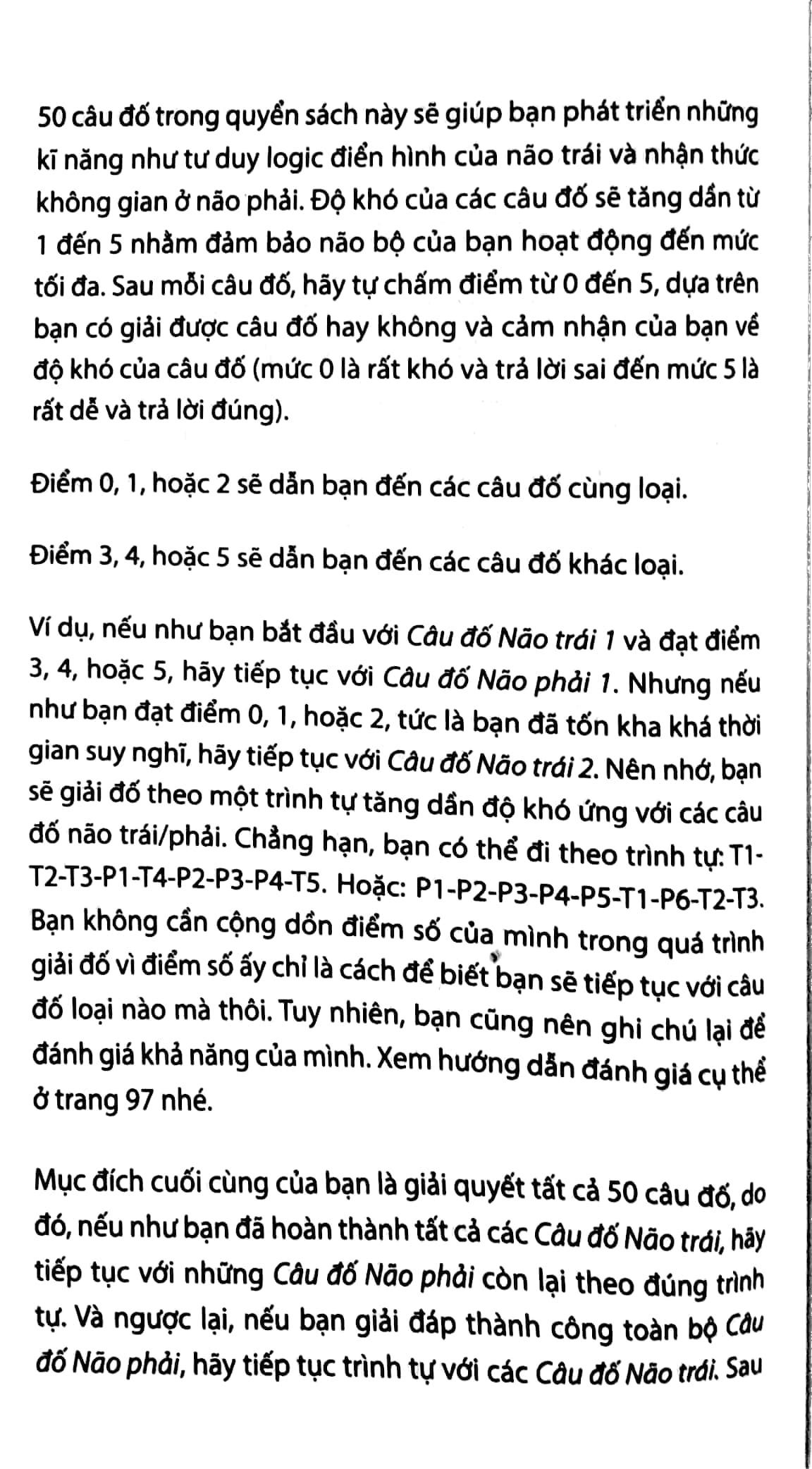 50 câu đố cân bằng não trái - não phải giúp bạn phát triển kĩ năng tư duy - Ảnh 6