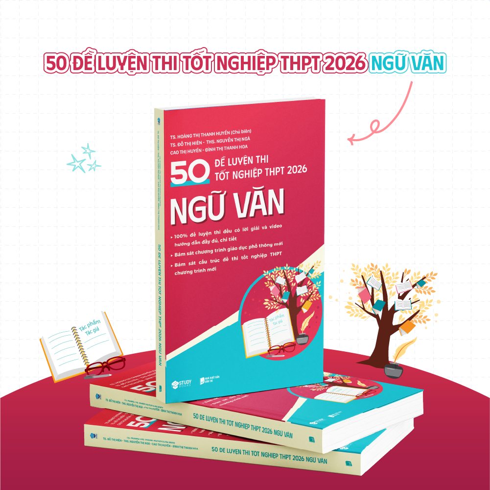 50 Đề Luyện Thi Tốt Nghiệp THPT 2026 - Ngữ Văn - Ảnh 3