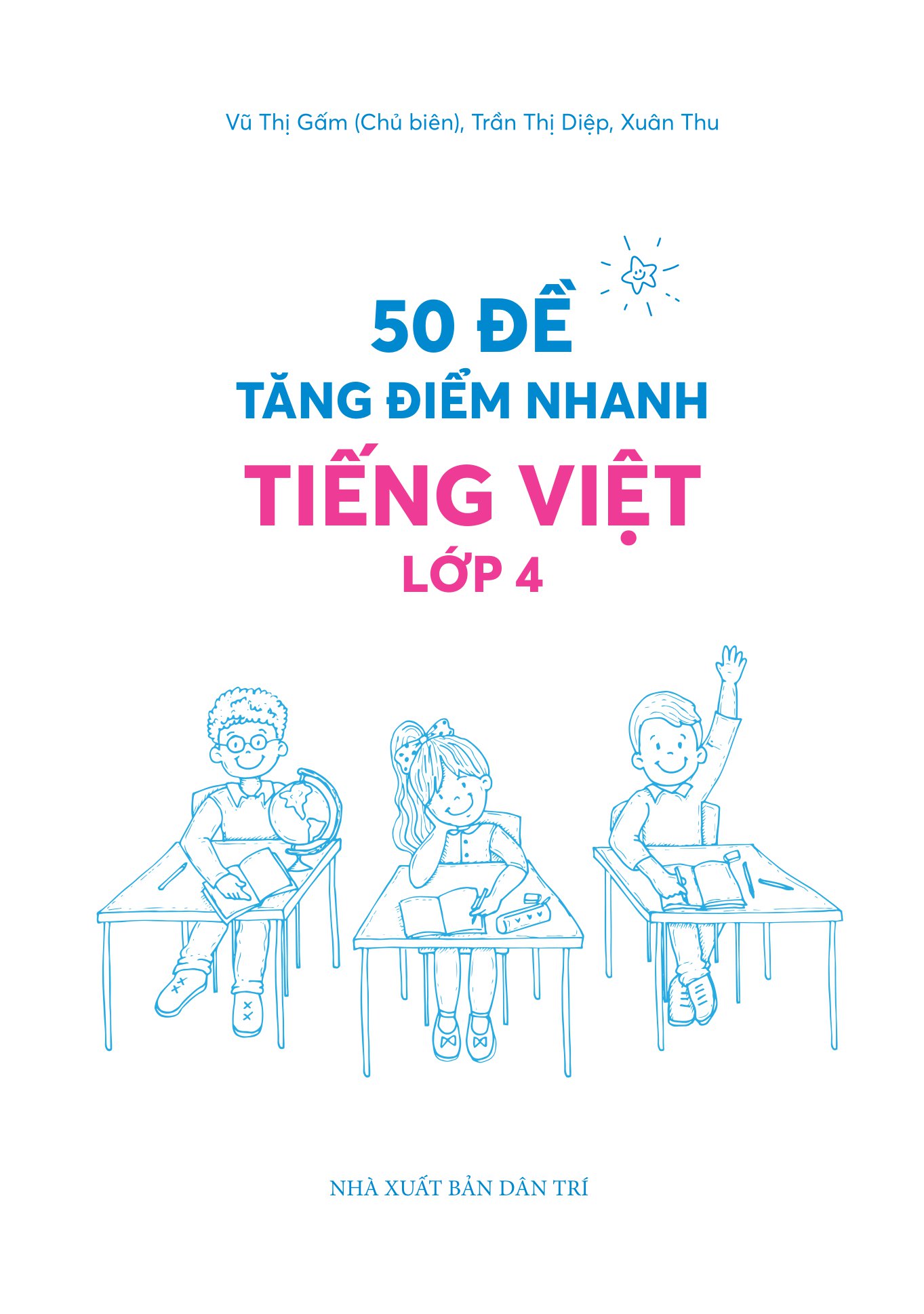 50 đề tăng điểm nhanh tiếng việt 4 (theo chương trình của bộ sách kết nối tri thức với cuộc sống) - Ảnh 4