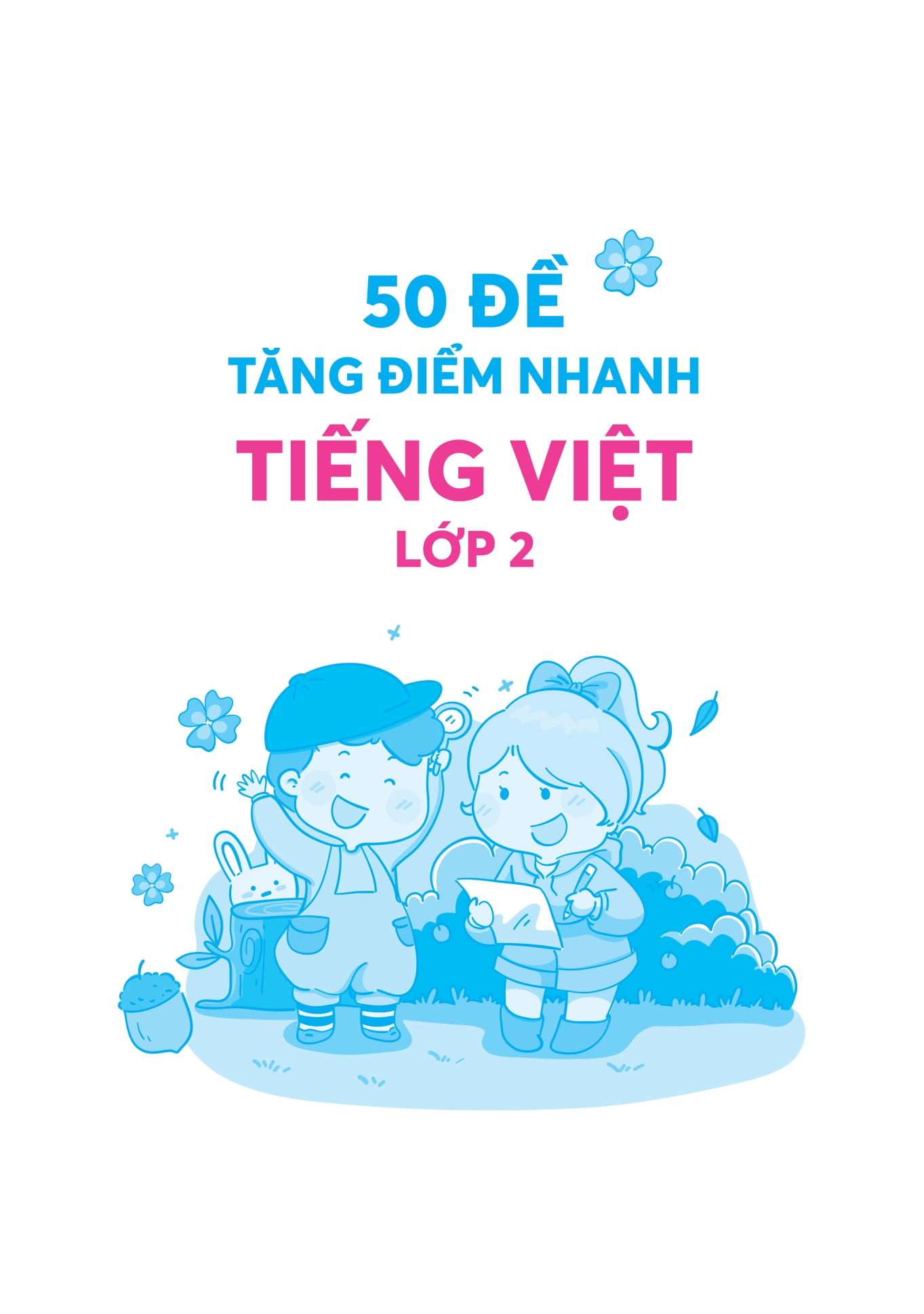 50 đề tăng điểm nhanh tiếng việt lớp 2 - Ảnh 2