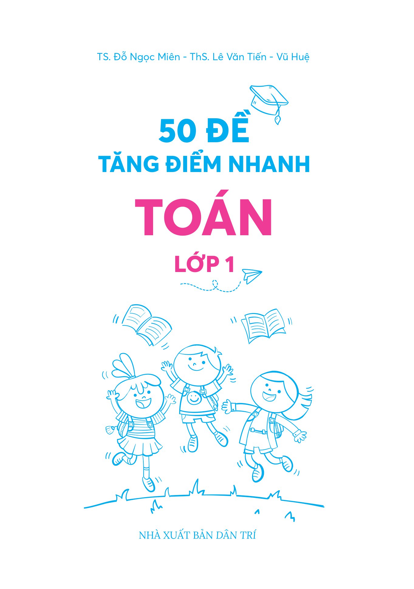 50 đề tăng điểm nhanh toán - lớp 1 - học nhẹ nhàng - dễ dàng điểm cao - Ảnh 4