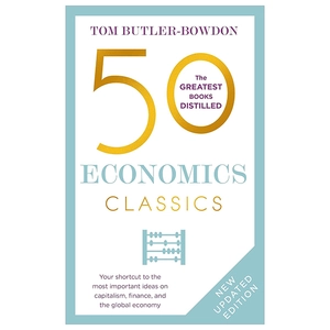 50 economics classics: revised edition