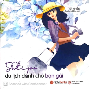 50 tips du lịch dành cho bạn gái - Ảnh 3