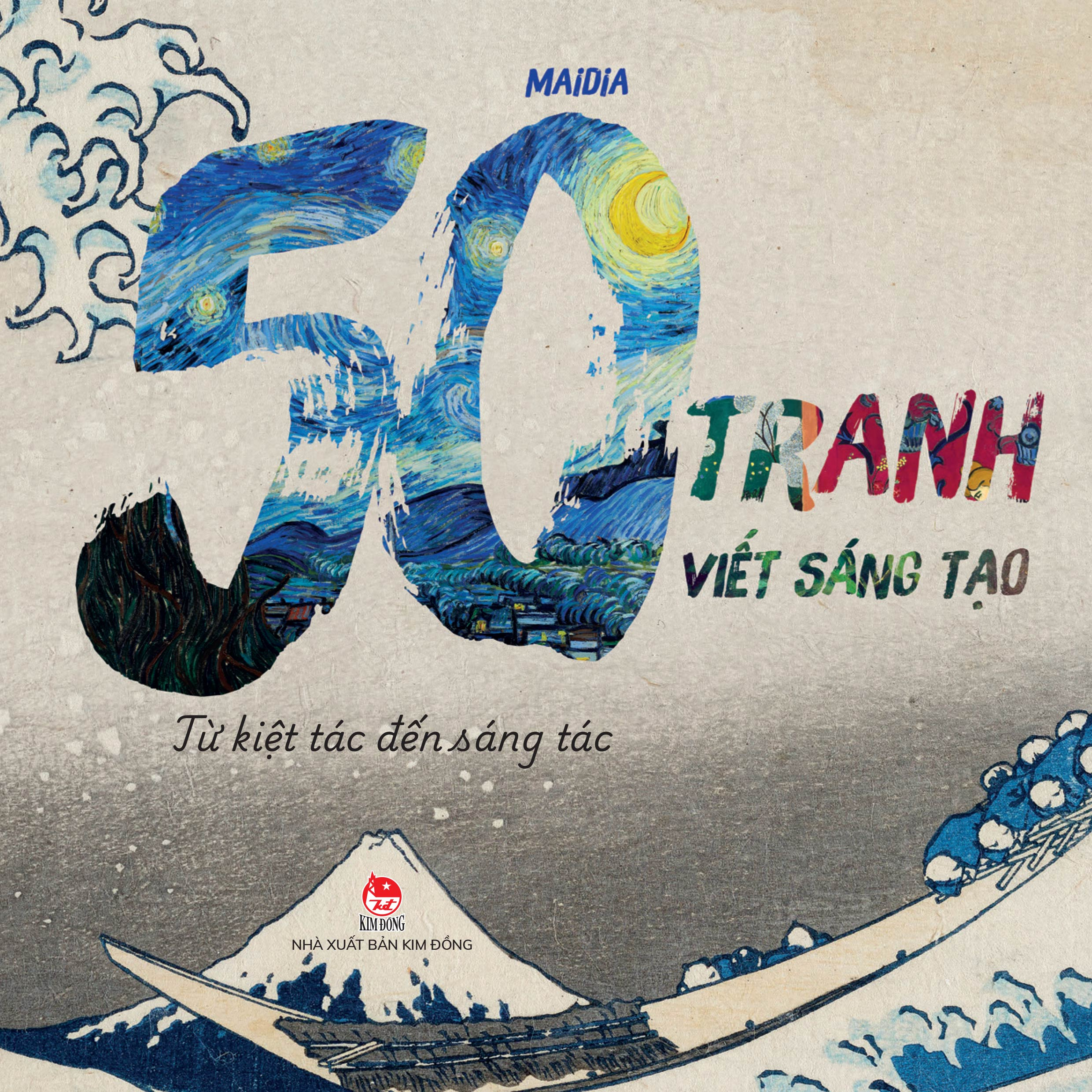 50 Tranh Viết Sáng Tạo - Từ Kiệt Tác Đến Sáng Tác - Ảnh 2