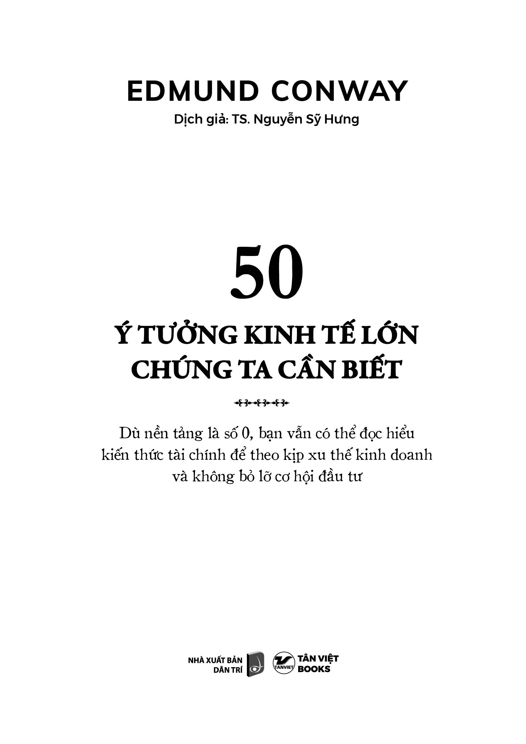 50 ý tưởng kinh tế lớn chúng ta cần biết - Ảnh 3