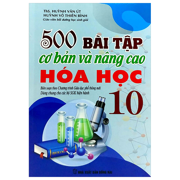 500 bài tập cơ bản và nâng cao hóa học 10 (theo chương trình giáo dục phổ thông mới - dùng chung cho các bộ sgk hiện hành) - Ảnh 2