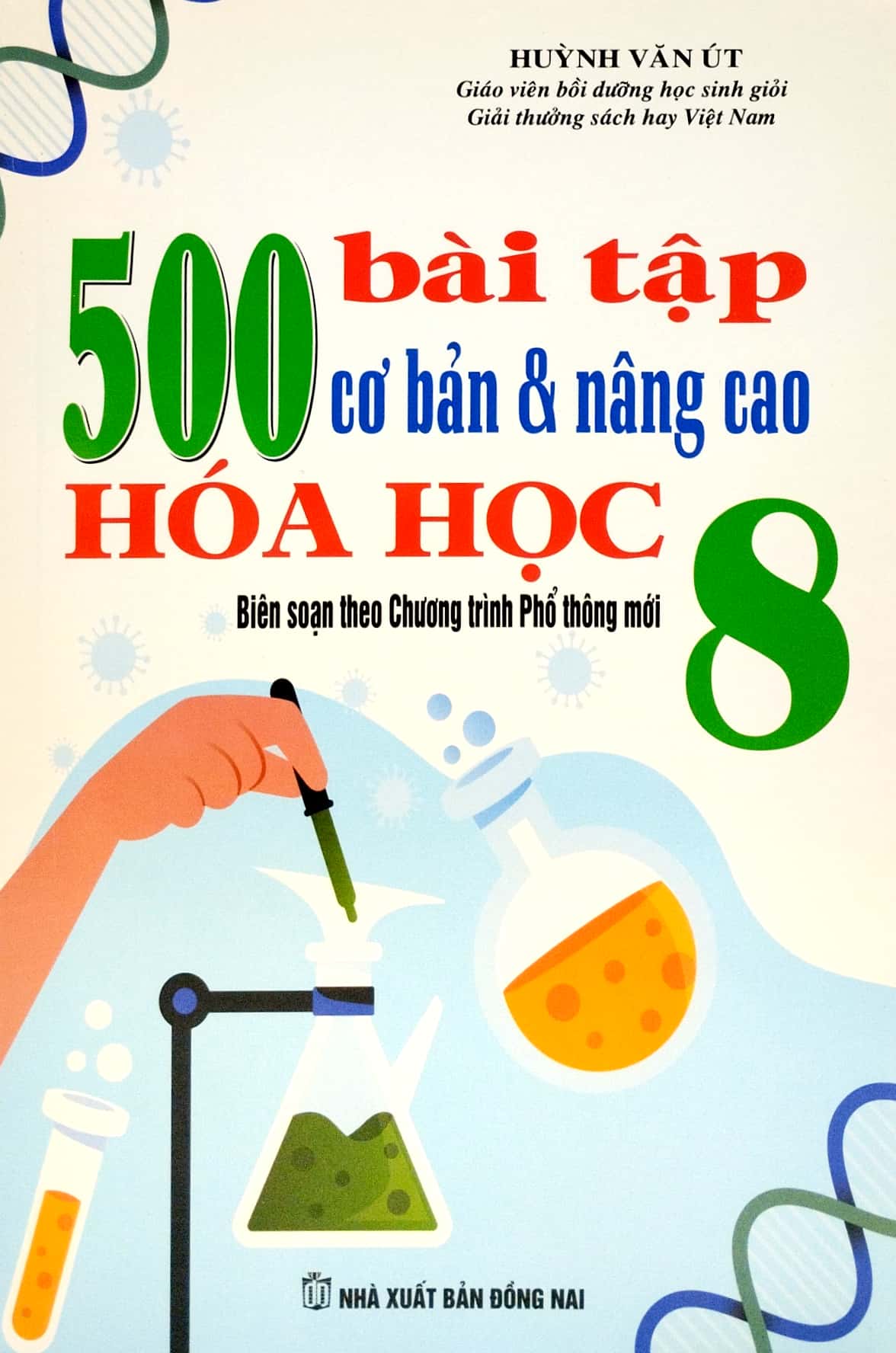 500 bài tập cơ bản và nâng cao hóa học 8 (biên soạn theo chương trình giáo dục phổ thông mới) (tái bản 2023) - Ảnh 2