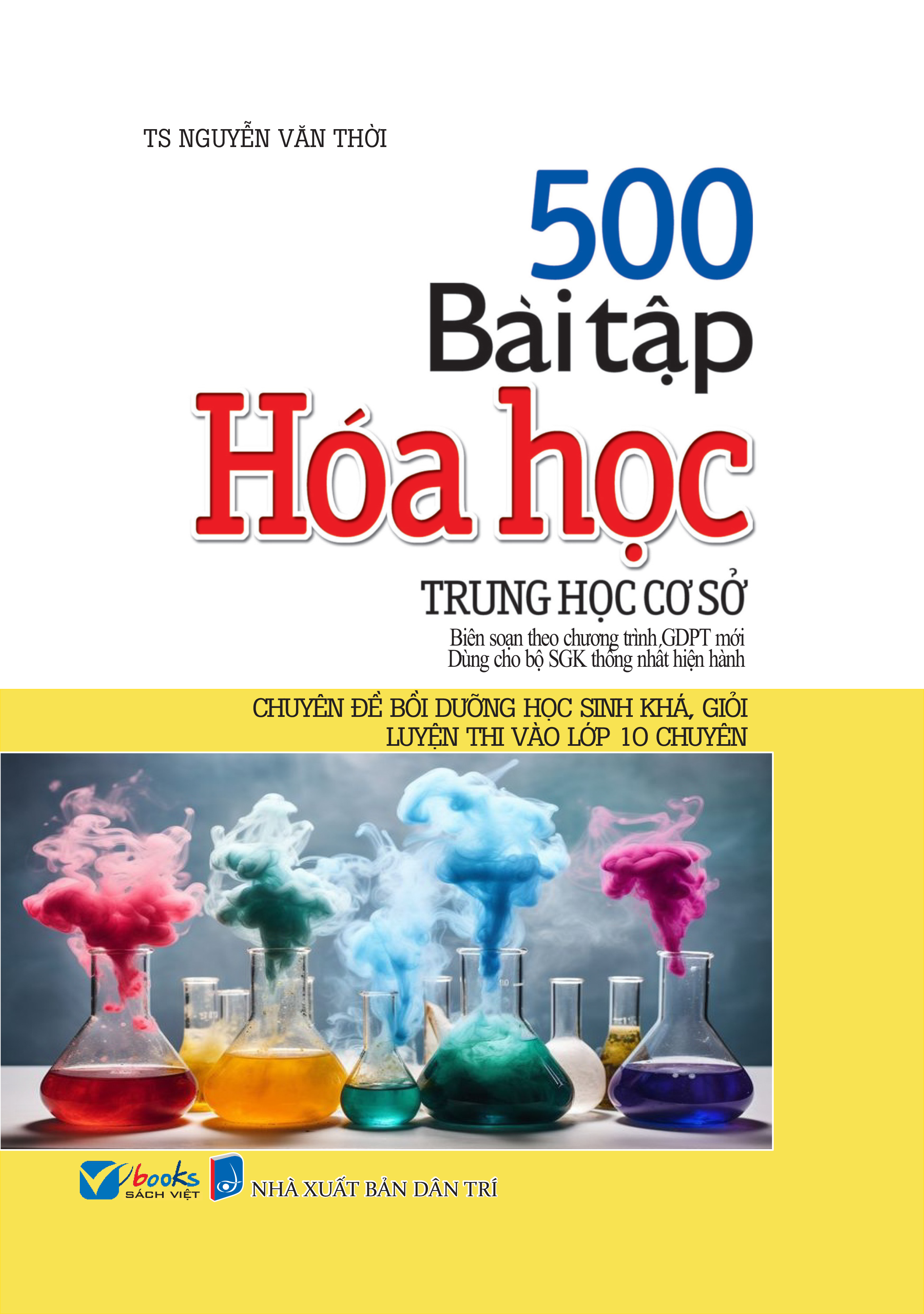 500 Bài Tập Hóa Học Trung Học Cơ Sở - Chuyên Đề Bồi Dưỡng Học Sinh Khá Giỏi Luyện Thi Vào Lớp 10 Chuyên - Ảnh 2