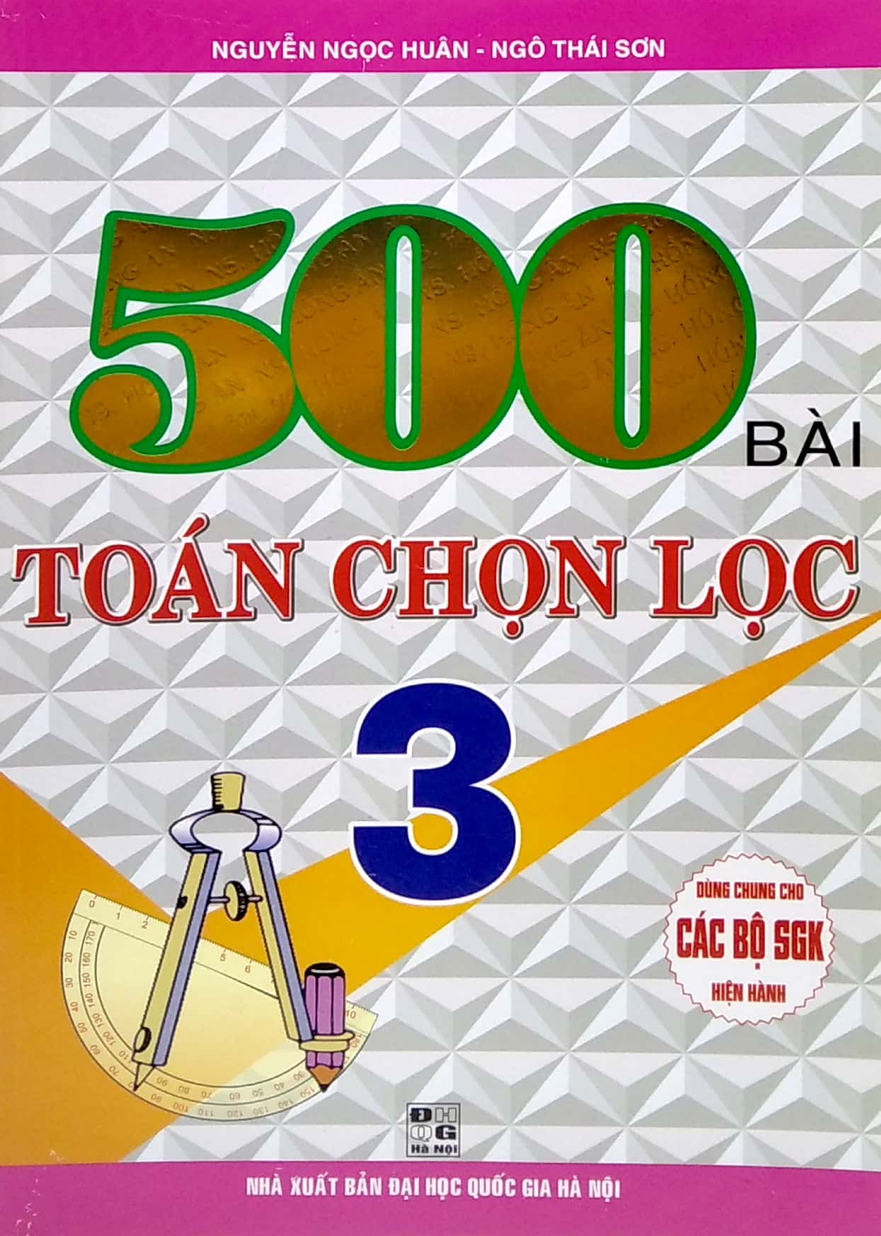 500 bài toán chọn lọc 3 (dùng chung cho các bộ sách giáo khoa hiện hành) - Ảnh 2
