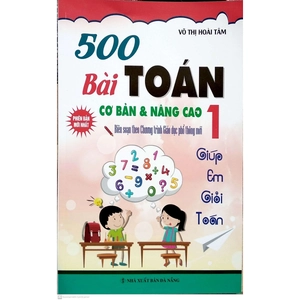 500 bài toán cơ bản và nâng cao 1 (biên soạn theo chương trình mới) - Ảnh 2