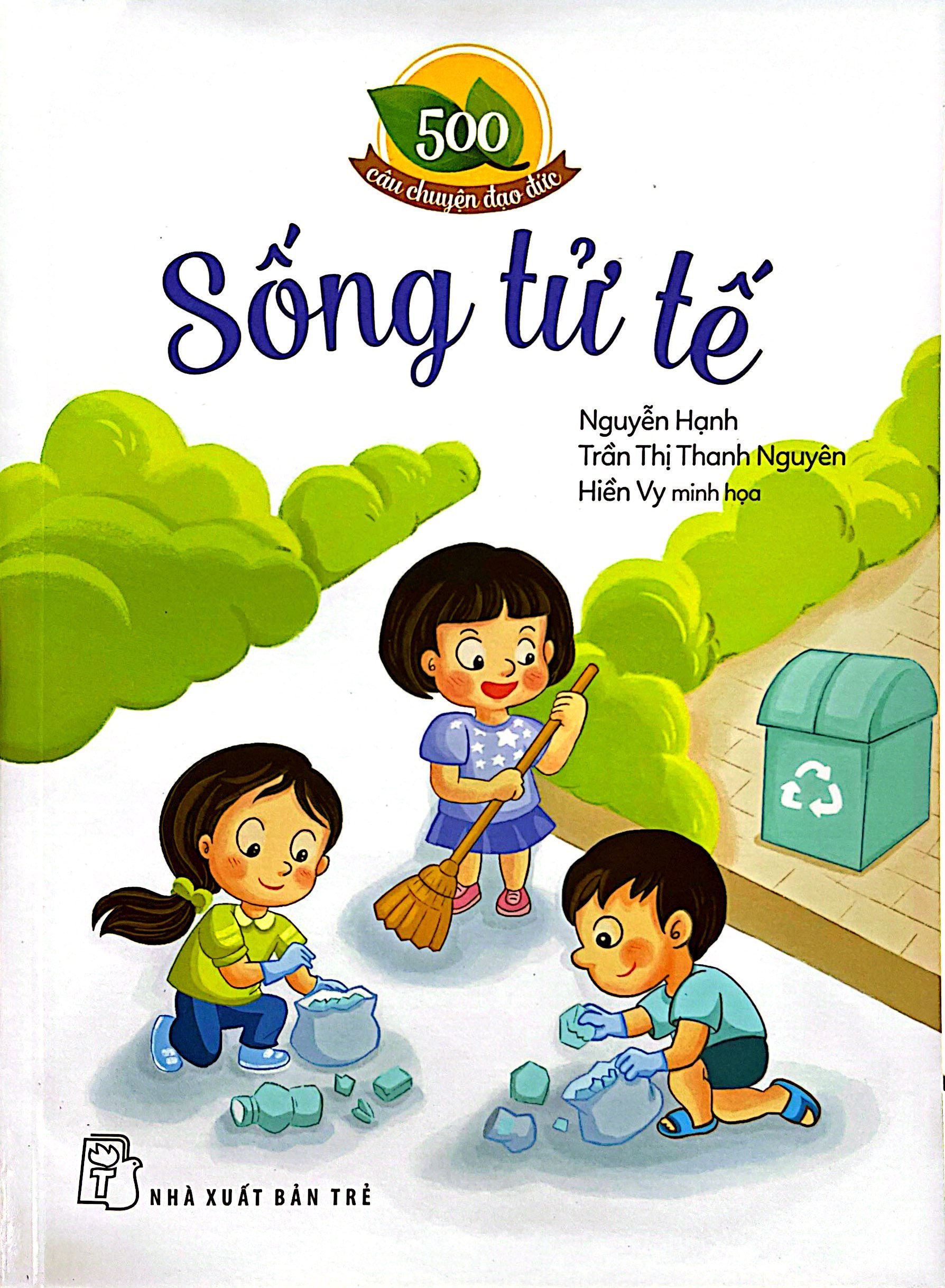 500 Câu Chuyện Đạo Đức - Sống Tử Tế - Ảnh 2