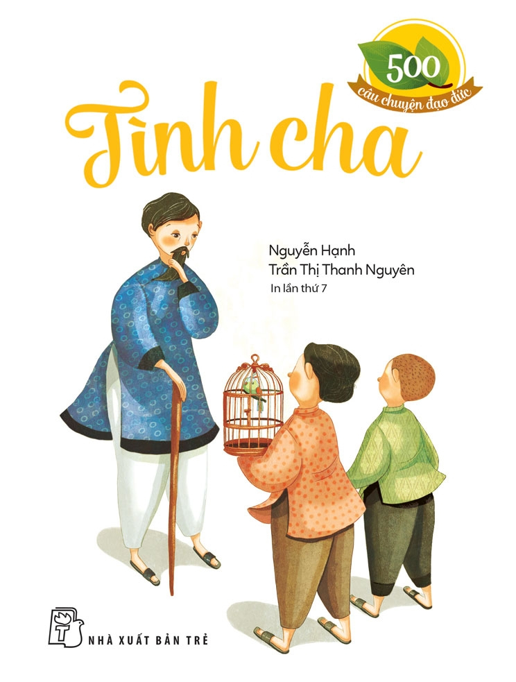 500 câu chuyện đạo đức - tình cha (tái bản 2024) - Ảnh 2