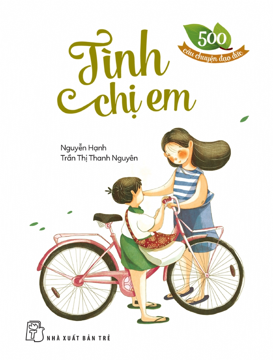 500 câu chuyện đạo đức - tình chị em (tái bản 2023) - Ảnh 2