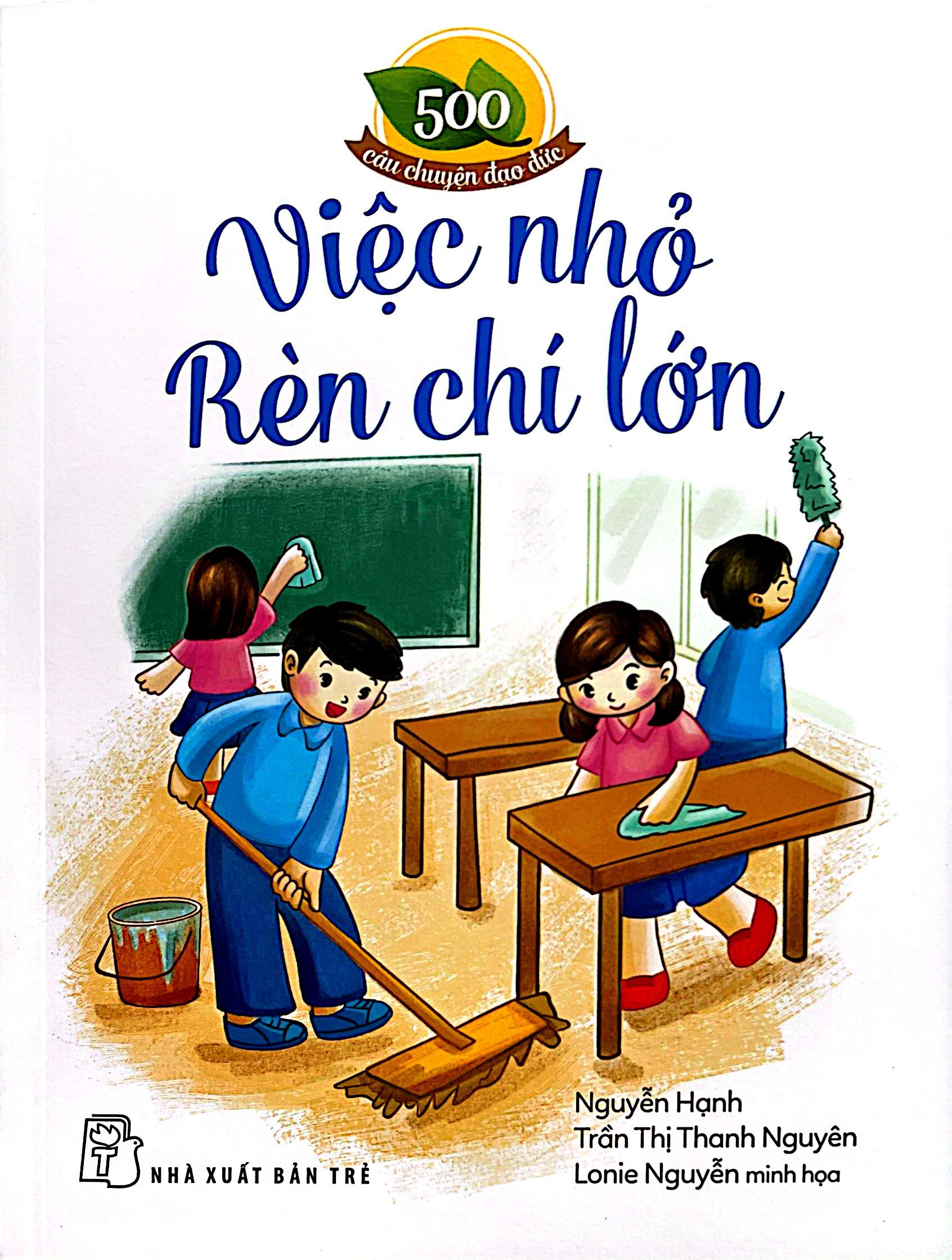 500 Câu Chuyện Đạo Đức - Việc Nhỏ Rèn Chí Lớn - Ảnh 2