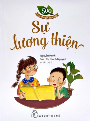 500 câu chuyện giàu có - sự lương thiện - Ảnh 2