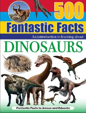 500 fantastic facts - dinosaurs - Ảnh 2