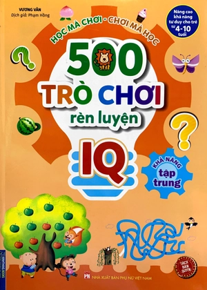 500 trò chơi rèn luyện iq (4-10 tuổi) - khả năng tập trung - Ảnh 2