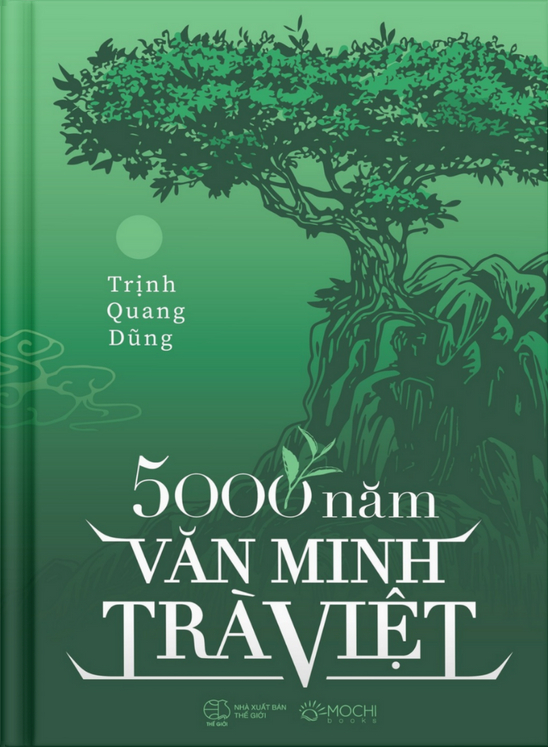 5000 Năm Văn Minh Trà Việt - Bìa Cứng - Ảnh 2