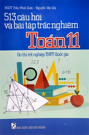 513 câu hỏi và bài tập trắc nghiệm toán 11 - ôn thi tốt nghiệp thpt quốc gia - Ảnh 2