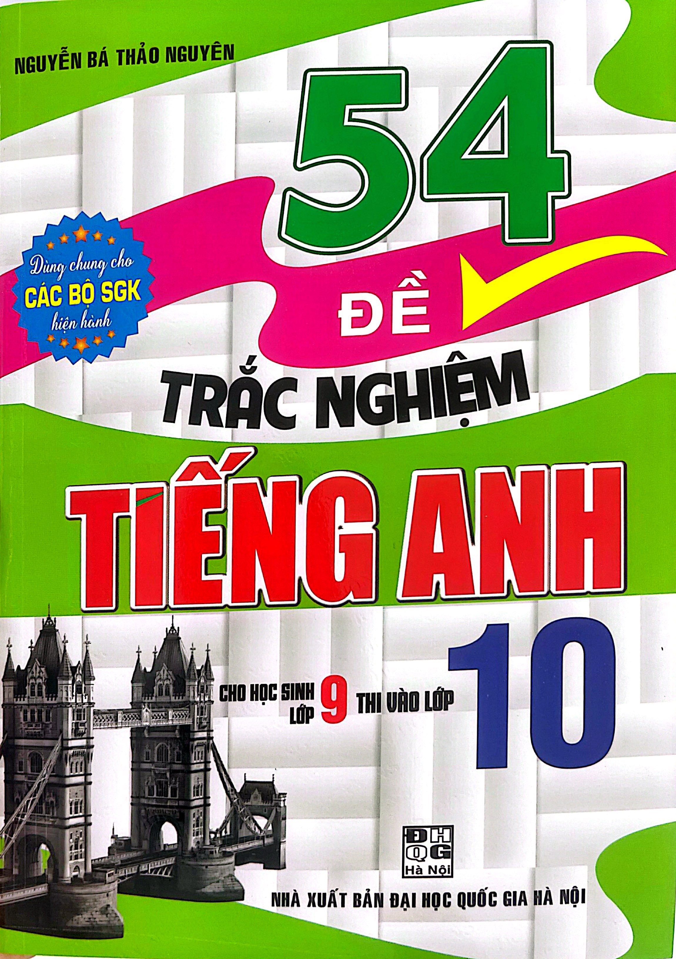 54 Đề Trắc Nghiệm Tiếng Anh Cho Học Sinh Lớp 9 Thi Vào Lớp 10 - Ảnh 2