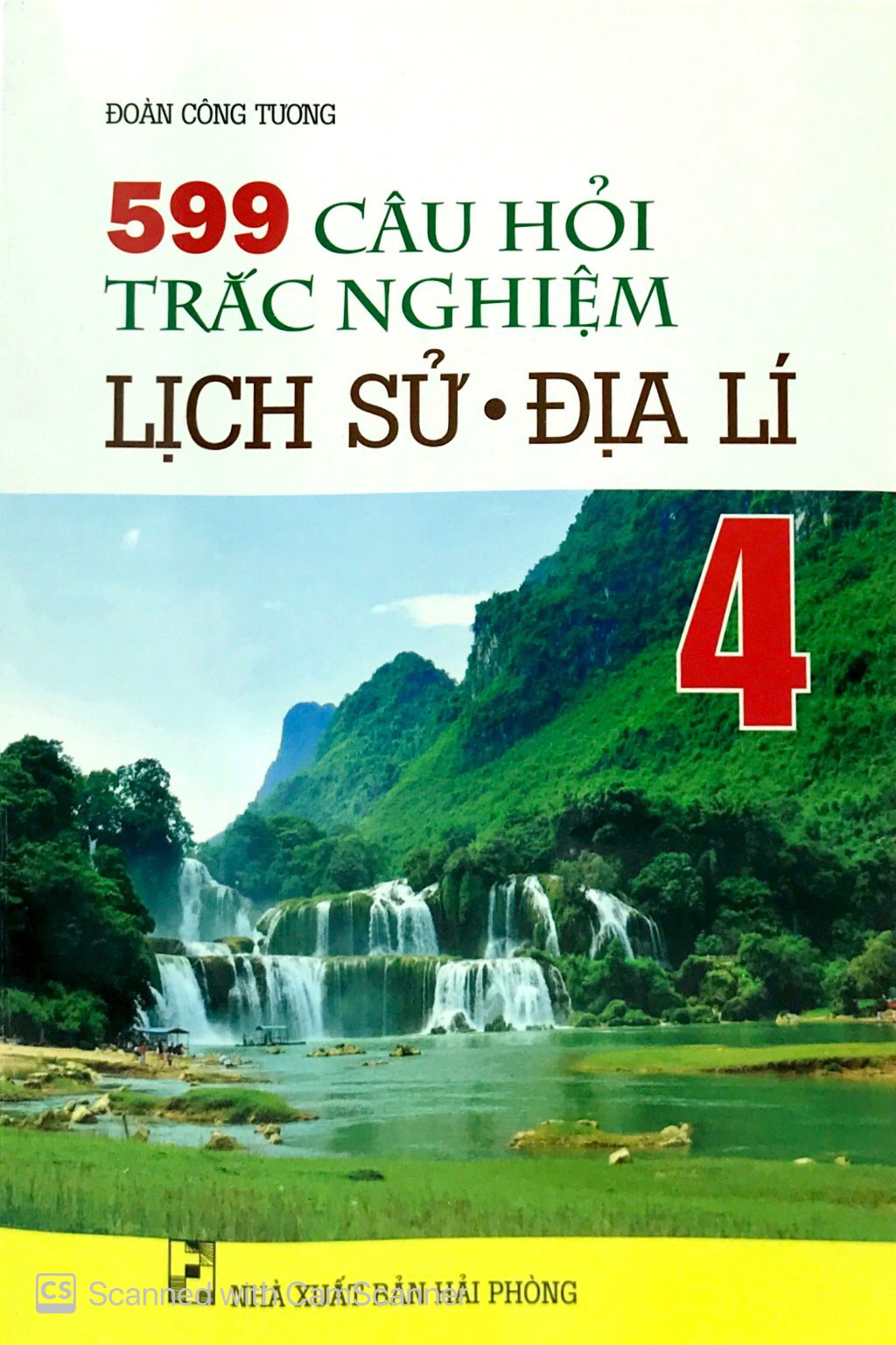 599 câu hỏi trắc nghiệm lịch sử - địa lí 4 - Ảnh 2