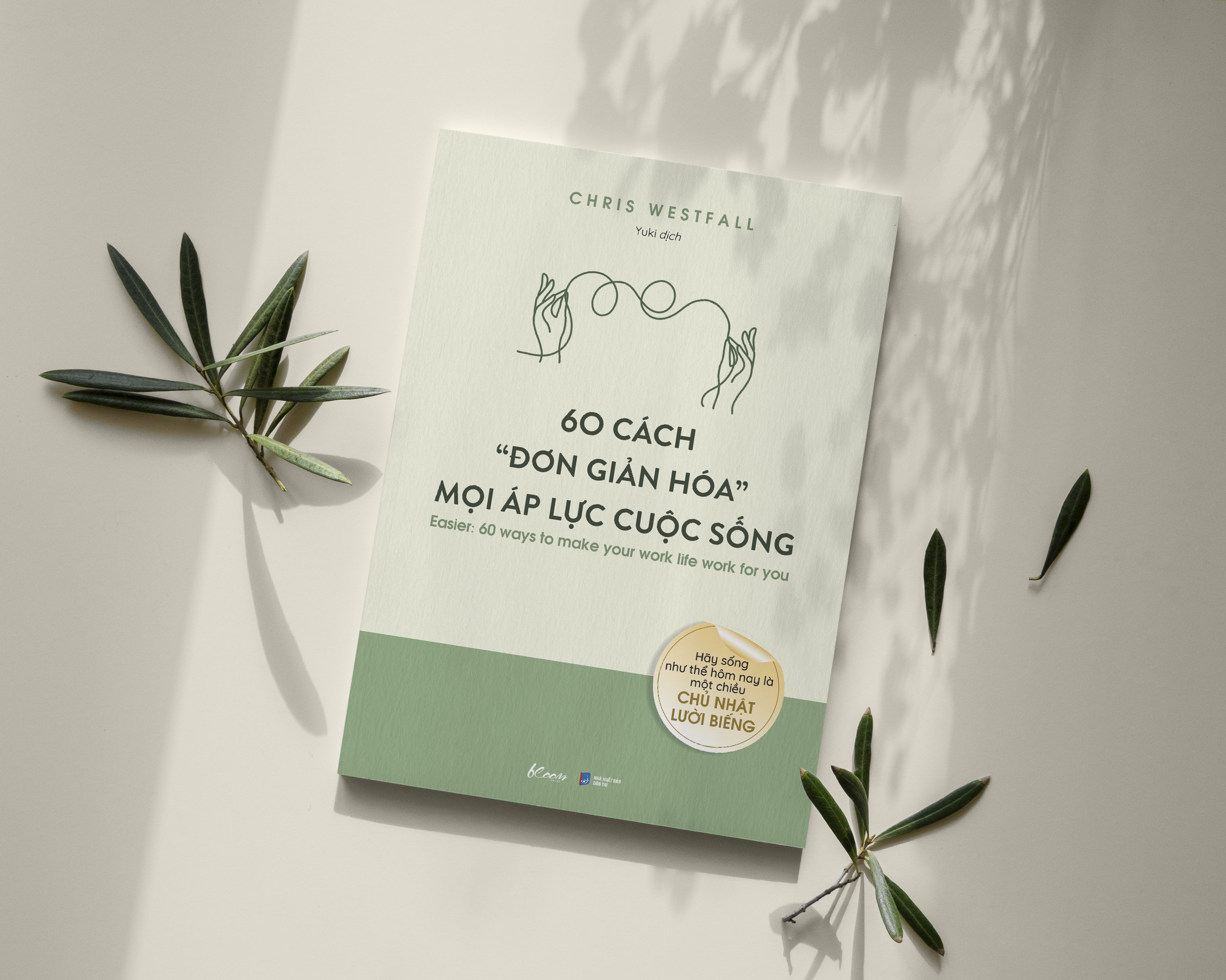 60 cách “đơn giản hóa” mọi áp lực cuộc sống - Ảnh 5