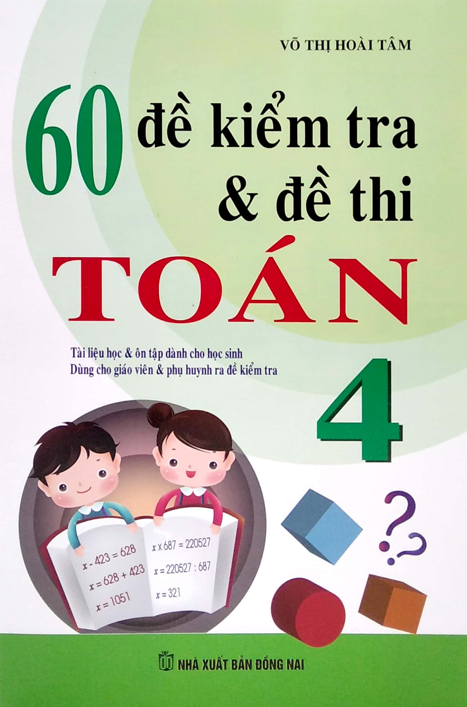 60 đề kiểm tra và đề thi toán lớp 4 (tái bản 2023) - Ảnh 2