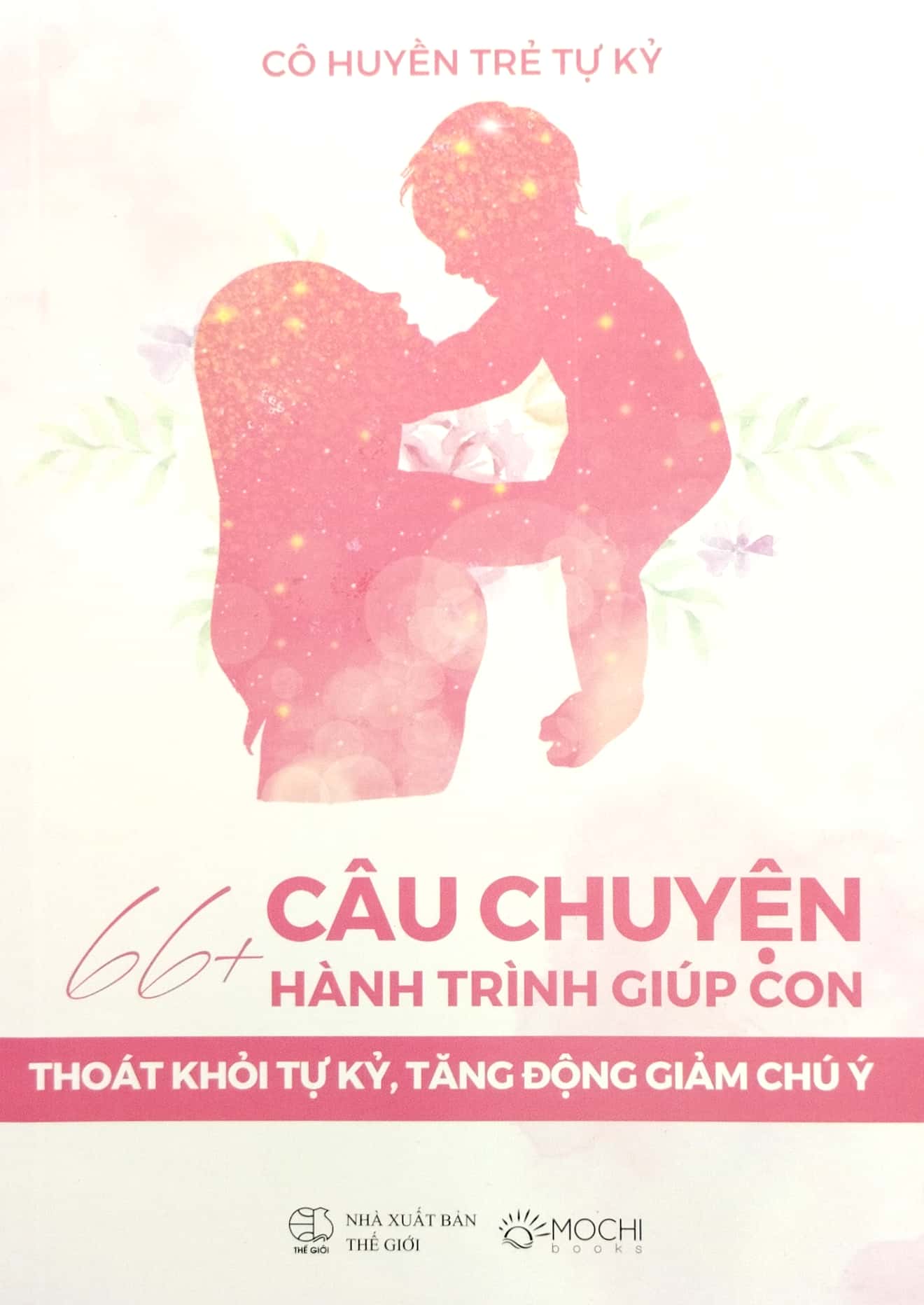 66+ câu chuyện hành trình giúp con thoát khỏi tự kỷ, tăng động giảm chú ý - Ảnh 2